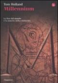 Millennium. La fine del mondo e la nascita della cristianità