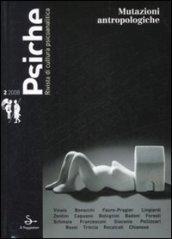 Psiche. Rivista di cultura psicoanalitica (2008). 2.Mutazioni antropologiche