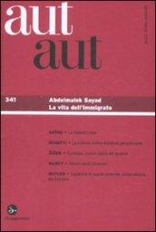 Aut aut. 341.Abdelmalek Sayad. La vita dell'immigrato