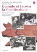 Quando si faceva la costituzione. Storia e personaggi della comunità del Porcellino