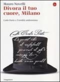 Divora il tuo cuore, Milano. Carlo Porta e l'eredità ambrosiana