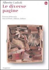 Le diverse pagine. Il testo letterario tra scrittore, editore, lettore