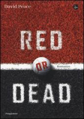 Red or dead