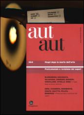 Aut aut. 364.Hegel dopo la morte dell'arte. Postcoloniale e revisione dei saperi