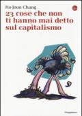 23 cose che non ti hanno mai detto sul capitalismo