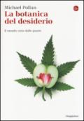 La botanica del desiderio. Il mondo visto dalle piante