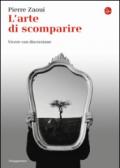 L'arte di scomparire. Vivere con discrezione