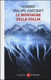 Le montagne della follia (Le silerchie Vol. 28)