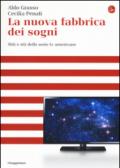 La nuova fabbrica dei sogni. Miti e riti delle serie tv americane