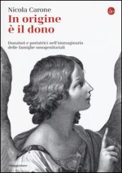 In origine è il dono. Donatori e portatrici nell'immaginario delle famiglie omogenitoriali