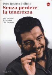 Senza perdere la tenerezza (La cultura Vol. 1049)