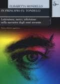 In principio fu Tondelli. Letteratura, merci, televisione nella narrativa degli anni novanta