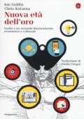 Nuova età dell'oro. Guida a un secondo Rinascimento economico e culturale