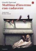 Mattina d'inverno con cadavere