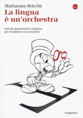 LA LINGUA E' UN'ORCHESTRA