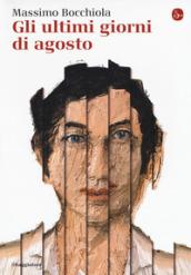 GLI ULTIMI GIORNI D'AGOSTO
