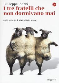 I tre fratelli che non dormivano mai e altre storie di disturbi del sonno