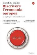 Riscrivere l'economia europea. Le regole per il futuro dell'Unione