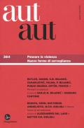 Aut aut. Vol. 384: Pensare la violenza. Nuove forme di sorveglianza.