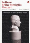Lettere della famiglia Mozart. Ediz. integrale. Vol. 2: viaggi in Italia, I.