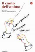 Il canto dell'anima. Vita e passioni di Giuseppe Sinopoli