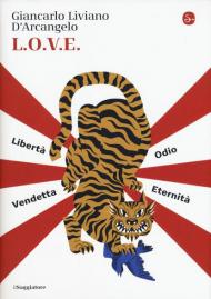 L.o.v.e. Libertà. Odio. Vendetta. Eternità