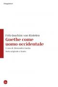 Goethe come uomo occidentale. Testo originale a fronte