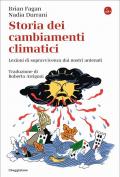 Storia dei cambiamenti climatici. Lezioni di sopravvivenza dai nostri antenati