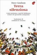 Terra silenziosa. Come possiamo e perché dobbiamo evitare che gli insetti scompaiano