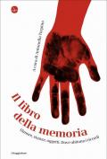 Il libro della memoria. Dimore, stanze, oggetti. Dove abitano i ricordi