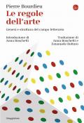 Regole dell'arte. Genesi e struttura del campo letterario (Le)