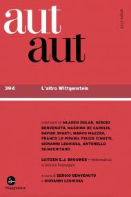 Aut aut. Vol. 394: altro Wittgenstein, L'.