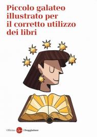 Piccolo galateo per il corretto utilizzo dei libri