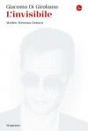 L'invisibile. Matteo Messina Denaro. Nuova ediz.