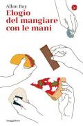 Elogio del mangiare con le mani