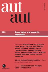 Aut aut. Vol. 402: Bruno Latour e la modernità impossibile