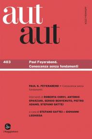 Aut aut. Vol. 403: Paul Feyerabend. Conoscenza senza fondamenti