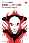 Don Giovanni. Mozart massone e illuminista