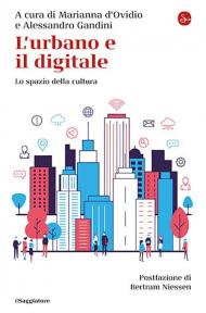 L'urbano e il digitale. Lo spazio della cultura