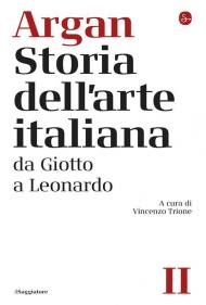 Storia dell'arte italiana. Vol. 2: Da Giotto a Leonardo