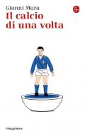 Il calcio di una volta