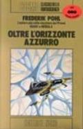 Oltre l'orizzonte azzurro