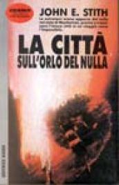 La città sull'orlo del nulla