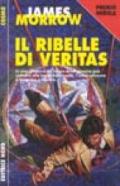 Il ribelle di Veritas