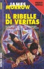 Il ribelle di Veritas