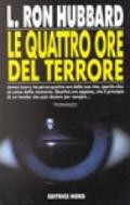 Le quattro ore del terrore