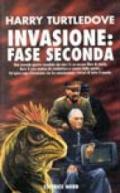 Invasione: fase seconda