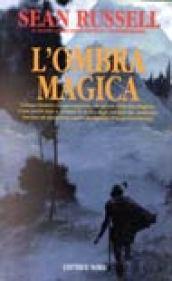 L' ombra magica