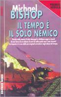 Il tempo è il solo nemico