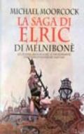 La saga di Elric di Melniboné